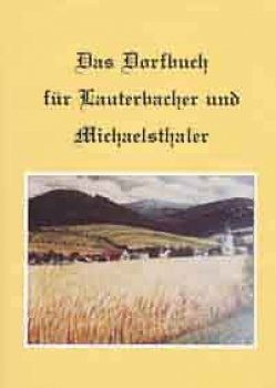 Das Dorfbuch für Lauterbacher und Michaelsthaler